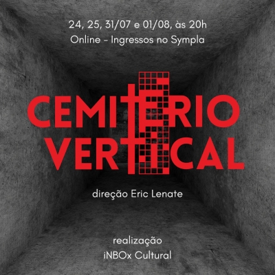 Espetáculo: Cemitério Vertical 