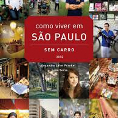 Como Viver em São Paulo Sem Carro 2012