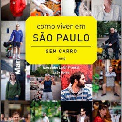 Como Viver em São Paulo Sem Carro 2013
