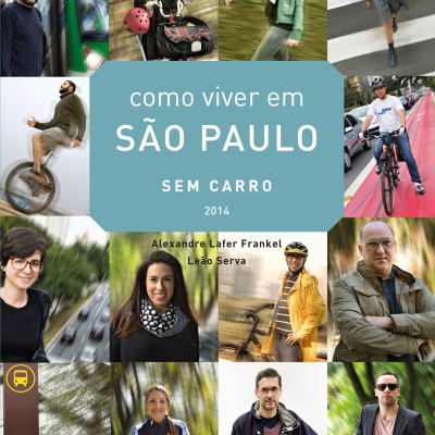Como Viver em São Paulo Sem Carro 2014