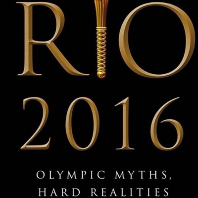 Rio 2016 Mitos olímpicos e difíceis realidades
